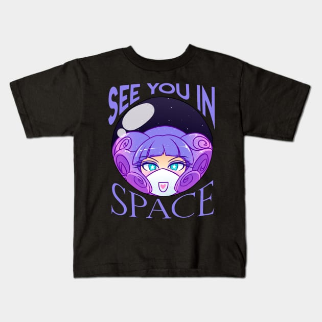 See you in space Kids T-Shirt by ADSanika